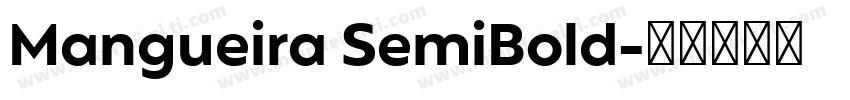 Mangueira SemiBold字体转换